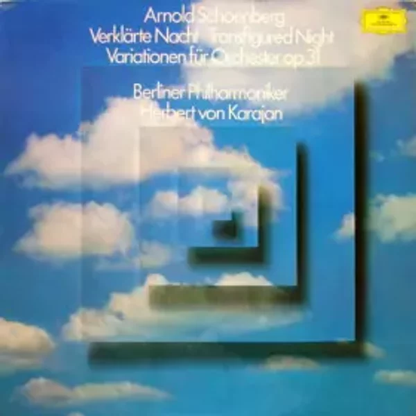 Verklärte Nacht = Transfigured Night – Variationen Für Orchester Op 31 - Arnold Schoenberg, Herbert von Karajan, Berliner Philharmoniker