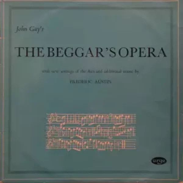 The Beggar's Opera - John Gay, Frederic Austin