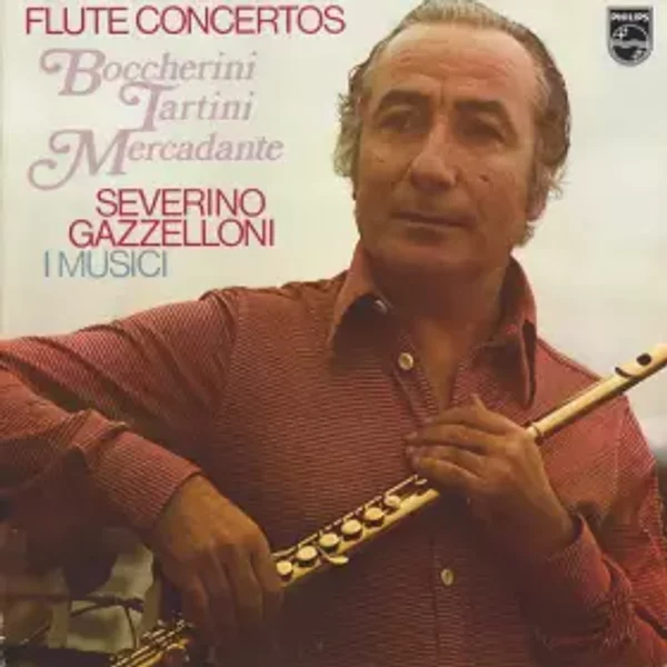 Flute Concertos - Luigi Boccherini, I Musici, Giuseppe Tartini, Giuseppe Saverio Mercadante, Severino Gazzelloni