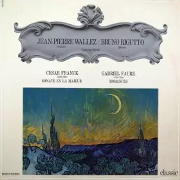 Sonate En La Majeur / Romances - César Franck, Jean-Pierre Wallez, Gabriel Fauré, Bruno Rigutto