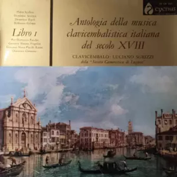 Antologia Della Musica Clavicembalistica Italiana Del Secolo XVIII - Libro 1 - Luciano Sgrizzi