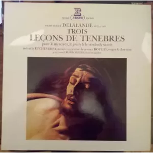 Trois Leçons De Tenebres - Michel Richard Delalande