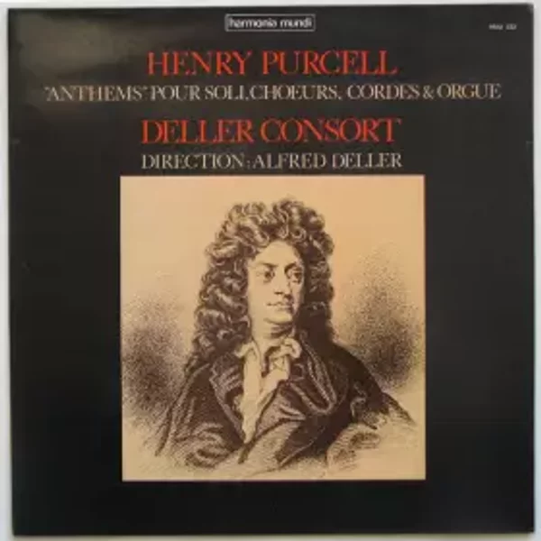 "Anthems" Pour Soli, Choeurs, Cordes & Orgue - Henry Purcell, Deller Consort, Alfred Deller