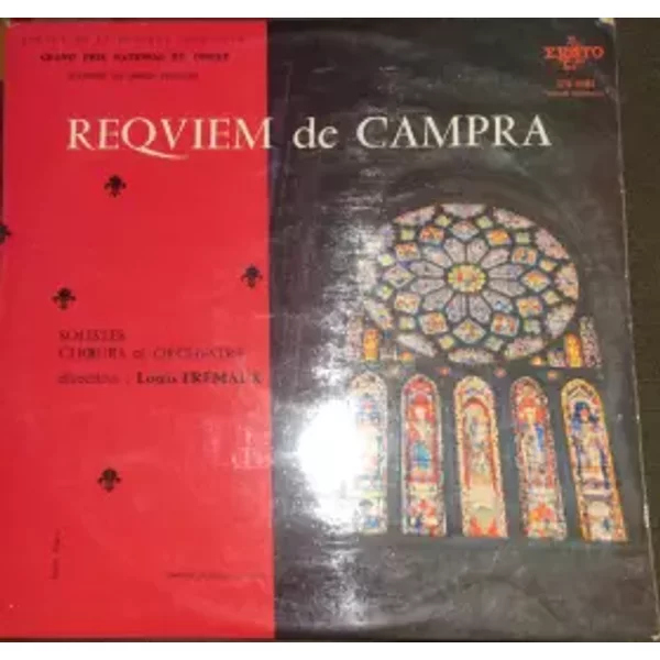 Messe De Requiem - Orchestre De Chambre Jean-François Paillard, André Campra, Louis Frémaux, Chorale Philippe Caillard