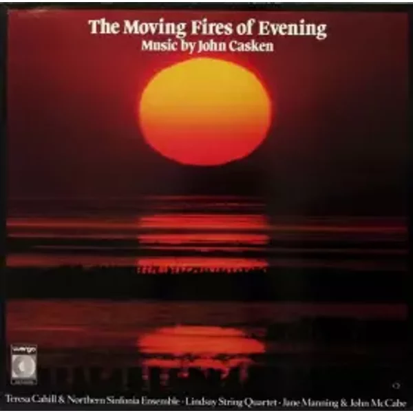 The Moving Fires Of Evening - John Casken