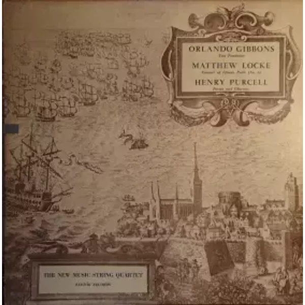 Orlando Gibbons, Matthew Locke, Henry Purcell - Henry Purcell, Matthew Locke, Orlando Gibbons, New Music String Quartet