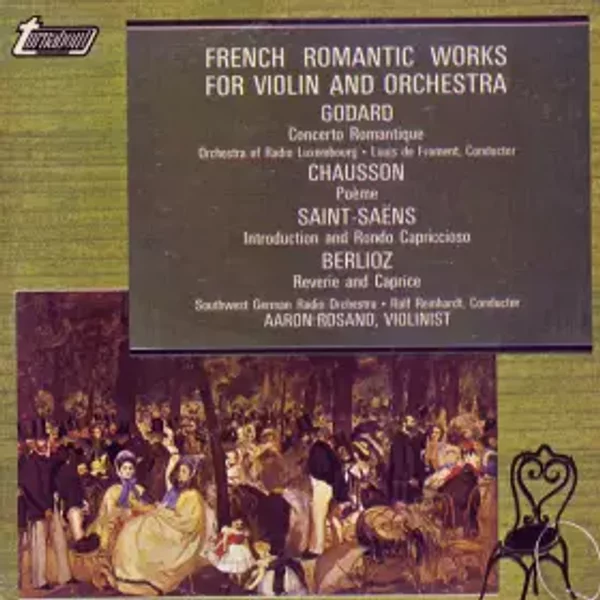 French Romantic Works For Violin And Orchestra - Ernest Chausson, Camille Saint-Saëns, Hector Berlioz, Aaron Rosand, Benjamin Godard