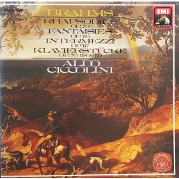 Rhapsodies Op.79 / Fantaisies Op 116 / Intermezzi Op.117 / Klavierstücke Op.76, 118 & 119 - Johannes Brahms, Aldo Ciccolini