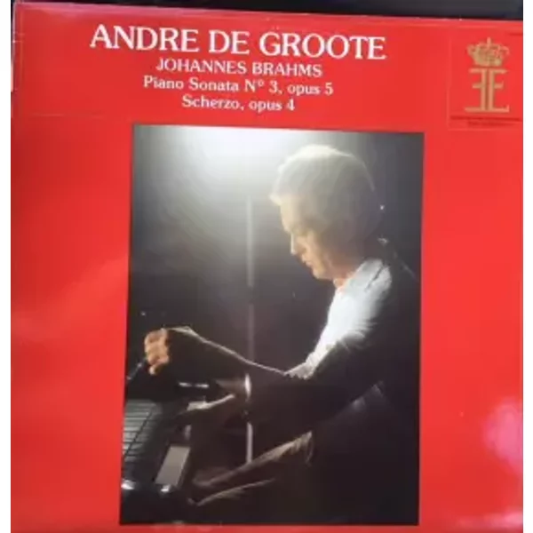 Piano Sonata N°3 Opus 5 - Scherzo, Opus 4 - Johannes Brahms, André De Groote
