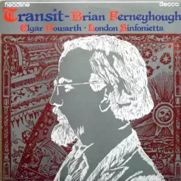 Transit - London Sinfonietta, Brian Ferneyhough, Elgar Howarth