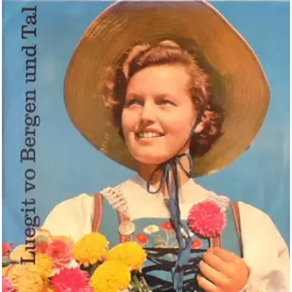 Luegit Vo Bergen Und Tal - Lieder Usem Schwyzerland - Susaninne-Chor