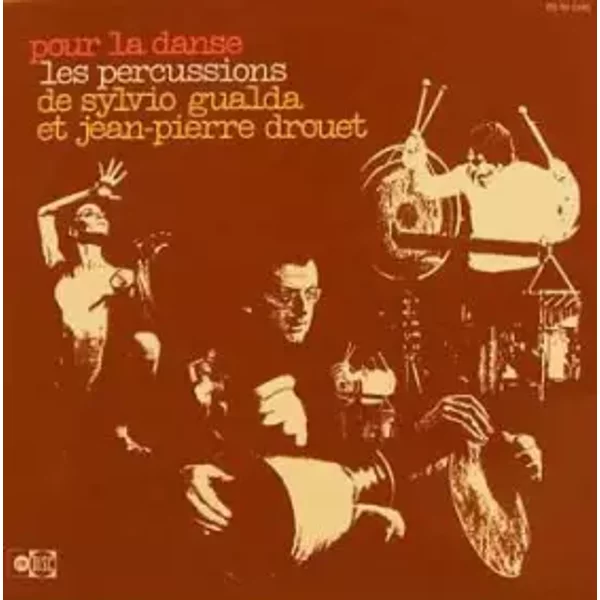 Pour La Danse - Les Percussions De Sylvio Gualda Et Jean-Pierre Drouet - Jean-Pierre Drouet, Sylvio Gualda