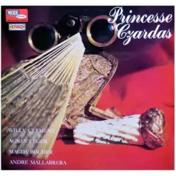 Princesse Czardas - André Mallabrera, Willy Clément, Agnès Léger, Magda Bocher