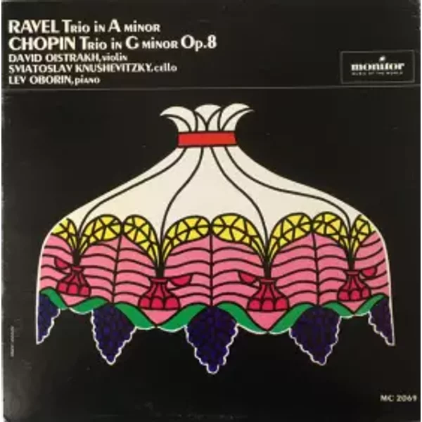 Trio In A Minor / Trio In G Minor Op. 8 - Maurice Ravel, Frédéric Chopin, David Oistrach, Lev Oborin, Sviatoslav Knushevitsky