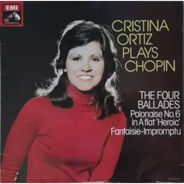 Cristina Ortiz Plays Chopin The Four Ballades - Frédéric Chopin, Cristina Ortiz