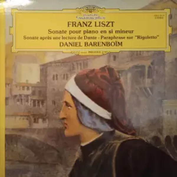 Sonate Pour Piano En Si Mineur - Sonate Après Une Lecture De Dante - Paraphrase Sur "Rigoletto" - Franz Liszt, Daniel Barenboim