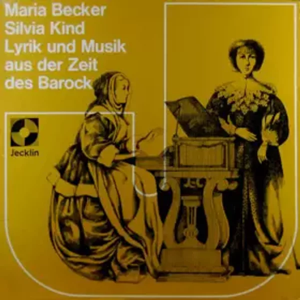 Lyrik Und Musik Aus Der Zeit Des Barock - Silvia Kind, Maria Becker