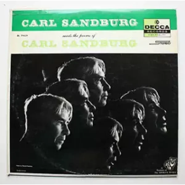 Carl Sandburg Reads The Poems Of Carl Sandburg - Carl Sandburg