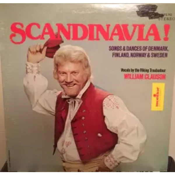 Scandinavia! Songs & Dances Of Denmark, Finland, Norway & Sweden - William Clauson