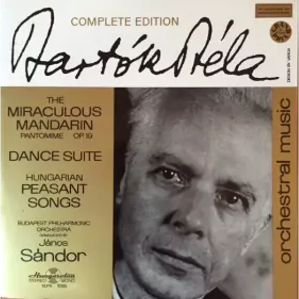 The Miraculous Mandarin, Op.19 / Dance Suite / Hungarian Peasant Songs - Béla Bartók, The Budapest Philharmonic Orchestra, Janos Sandor
