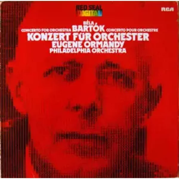 Konzert Für Orchester = Concerto For Orchestra = Concerto Pour Orchestre - Béla Bartók, Eugene Ormandy, The Philadelphia Orchestra
