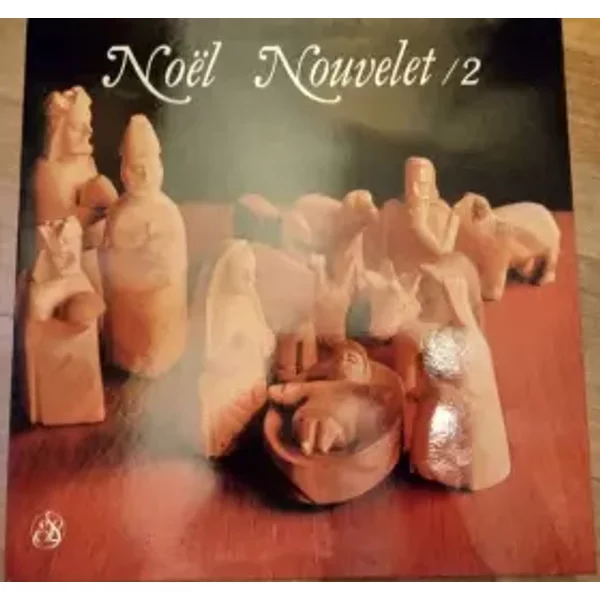 Noël Nouvelet /2 - Bernard Gérard, Bertrand Bayle