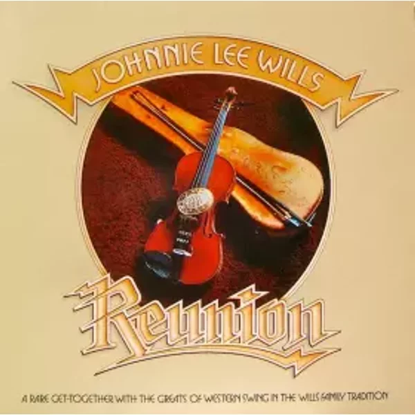 Reunion - Johnnie Lee Wills