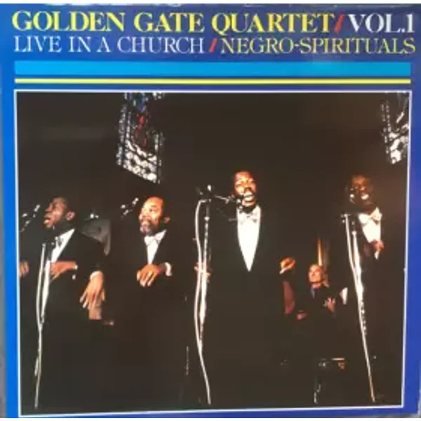 Live In A Church - Negro Spirituals - The Golden Gate Quartet