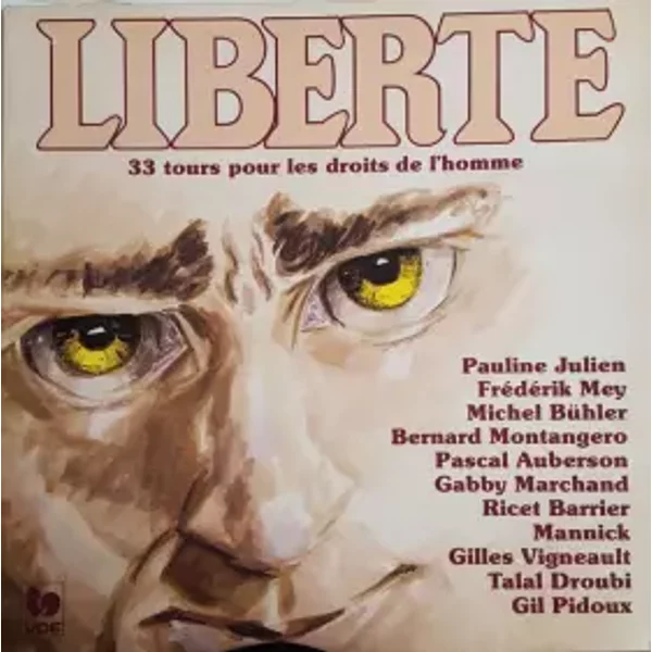 Liberté, 33 Tours Pour Les Droits De L'Homme - Various