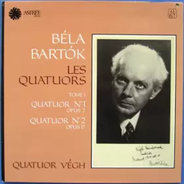 Les Quatuors - Tome I: Quatuor N° 1 Opus 7 / Quatuor N° 2 Opus 17 - Béla Bartók, Quatuor Végh