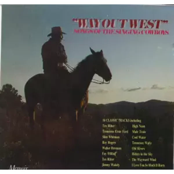 "Way Out West" Songs Of The Singing Cowboys - Various