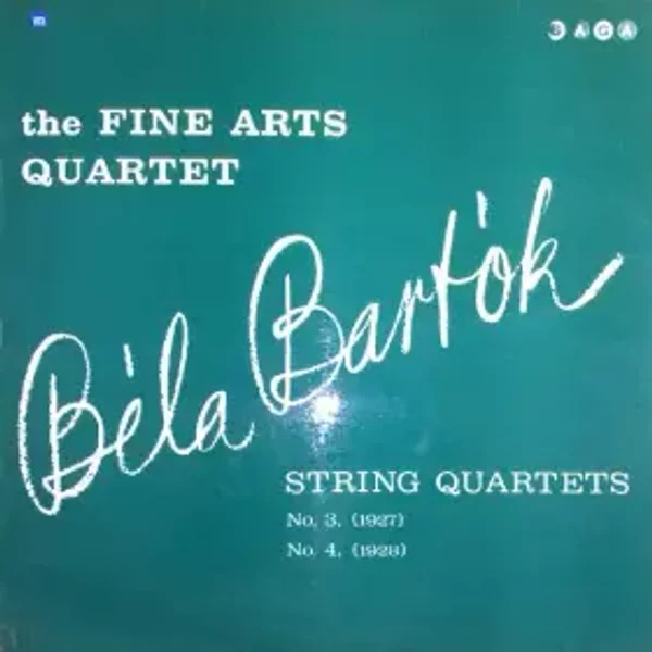 String Quartets Nos. 3 And 4 - Béla Bartók, The Fine Arts Quartet