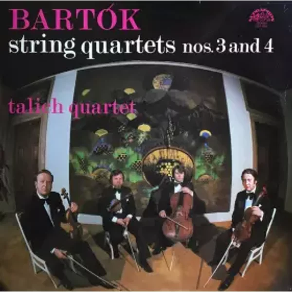 String Quartets Nos.3 And 4 - Béla Bartók, Talich Quartet