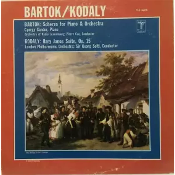 Scherzo For Piano & Orchestra, Op.2 / Hary Janos Suite, Op.15 - Béla Bartók, Zoltán Kodály, Georg Solti, Pierre Cao, Orchestra Of Radio Luxembourg, London Philharmonic Orchestra