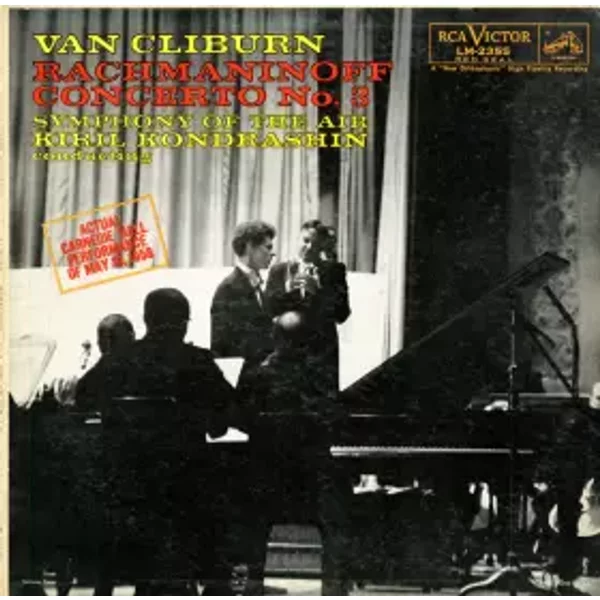 Concerto No. 3 - Sergei Vasilyevich Rachmaninoff, Kiril Kondrashin, Van Cliburn, Symphony Of The Air