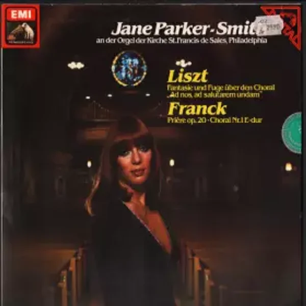Fantasie Und Fuge Über Den Choral "Ad Nos, Ad Salutarem Undam" / Prière Op.20 • Choral Nr. 1 E-dur - Franz Liszt, César Franck, Jane Parker-Smith