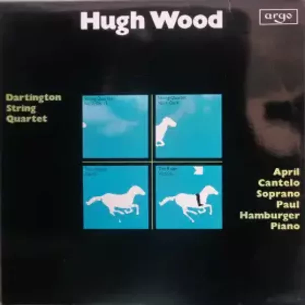 String Quartet No 2, Op 13 / String Quartet No 1, Op 4 / The Horses Op 10 / The Rider Victory - Paul Hamburger, Hugh Wood, April Cantelo, Dartington String Quartet
