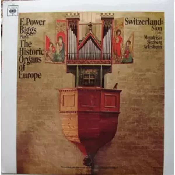 Plays The Historic Organs Of Europe / Switzerland - E. Power Biggs