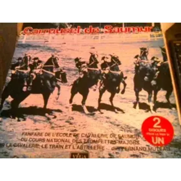 Carrousel De Saumur - Fanfare De L'École De Cavalerie De Saumur Et Du Cours National Des Trompettes-Major Pour La Cavalerie, Le Train Et L'Artillerie, Fernand Muteau