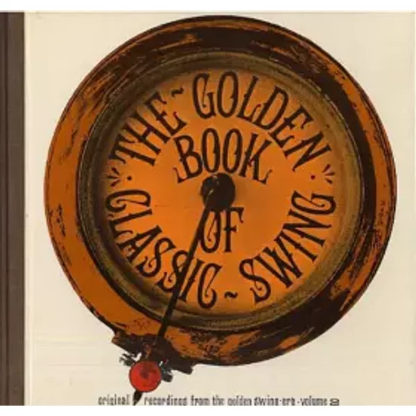 The Golden Book Of Classic Swing - Volume 2 - Various