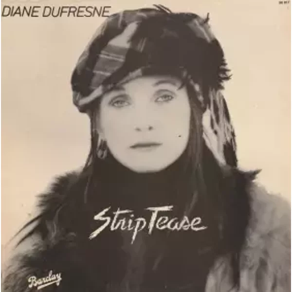 Strip Tease - Diane Dufresne