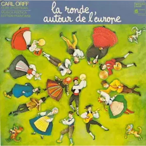 La Ronde Autour De L'Europe - Carl Orff, Gunild Keetman