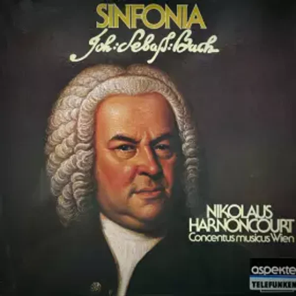 Sinfonia - Johann Sebastian Bach, Nikolaus Harnoncourt, Concentus Musicus Wien