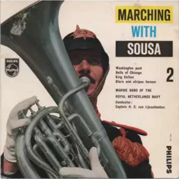 Marching With Sousa No. 2 - De Marinierskapel der Koninklijke Marine
