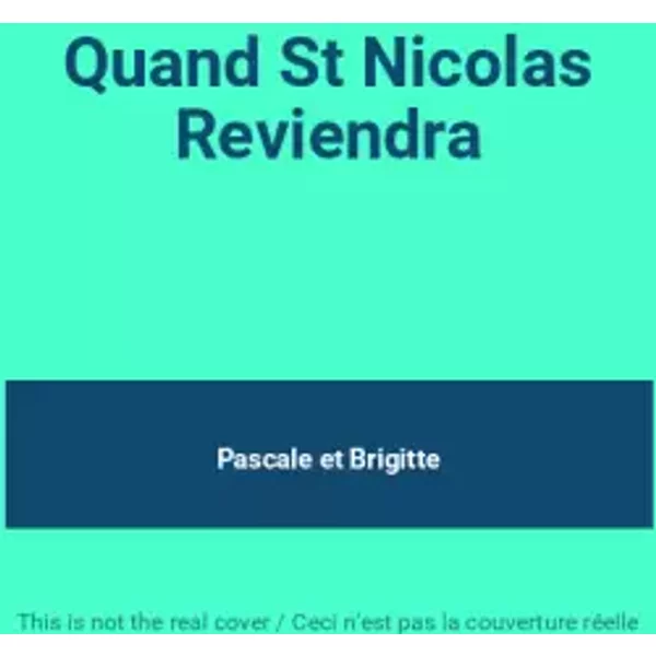 Quand St Nicolas Reviendra - Pascale et Brigitte
