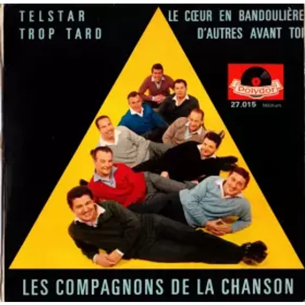 Telstar / Trop Tard / Le Cœur En Bandoulière / D'Autres Avant Toi - Les Compagnons De La Chanson