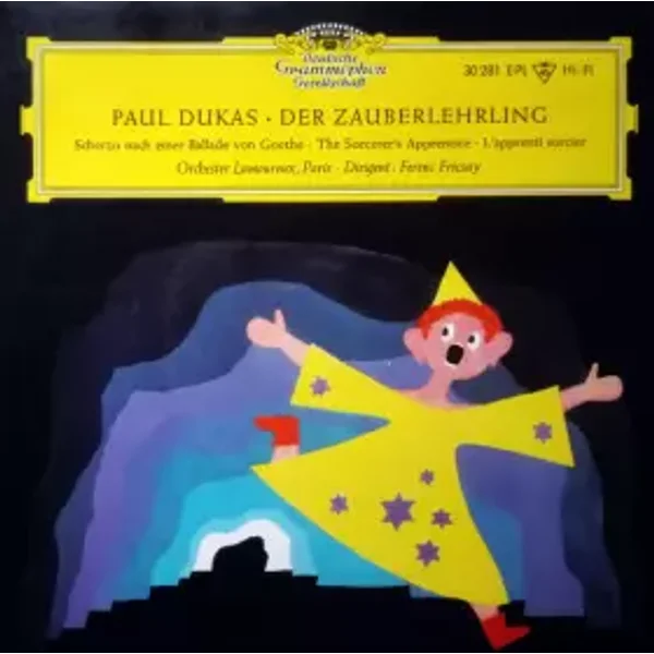 Der Zauberlehrling - Paul Dukas, Ferenc Fricsay, Orchestre Des Concerts Lamoureux