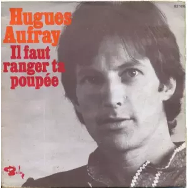 Il Faut Ranger Ta Poupée - Hugues Aufray
