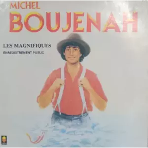 Les Magnifiques - Michel Boujenah