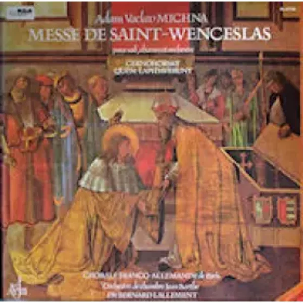 Messe De Saint-Wenceslas Quem Lapidaverunt - Adam Václav Michna Z Otradovic, Bohuslav Matěj Černohorský